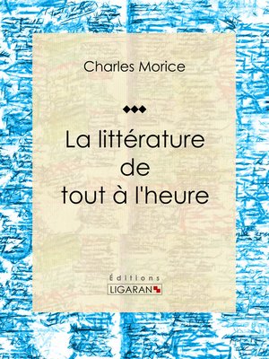 cover image of La littérature de tout à l'heure